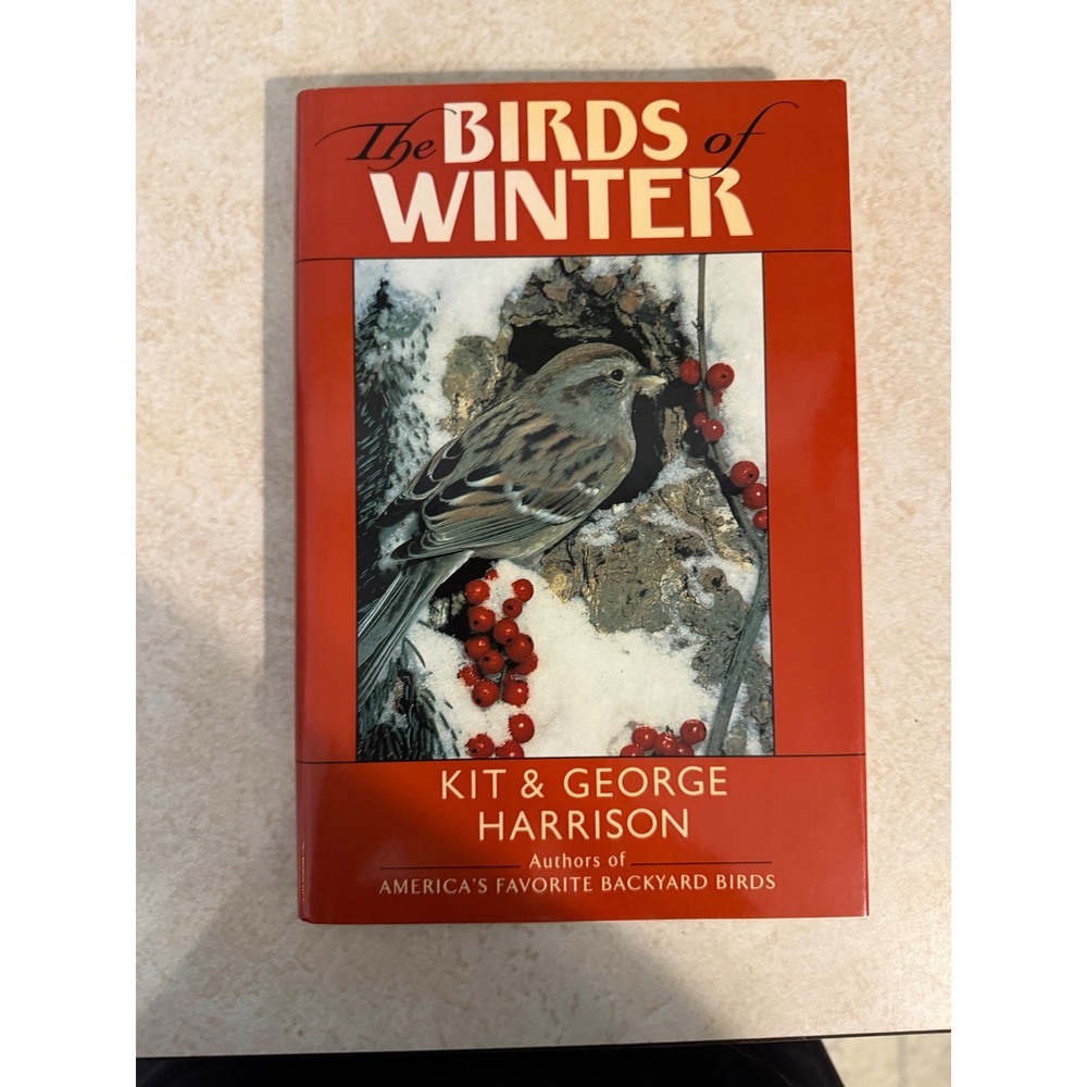 The Birds of Winter Kit & George Harrison 1st Ed 1990 Hardcover Bird Watching